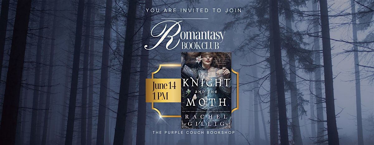 Romantasy Book Club - The Knight and the Moth by Rachel Gillig