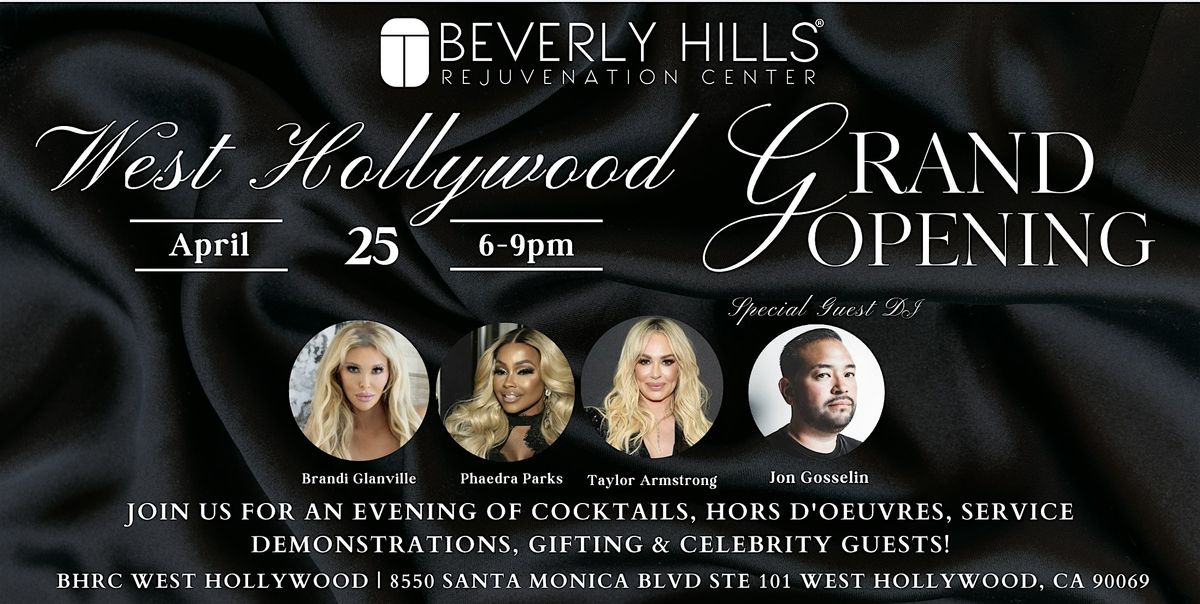 Beverly Hills Rejuvenation Center West Hollywood Grand Opening