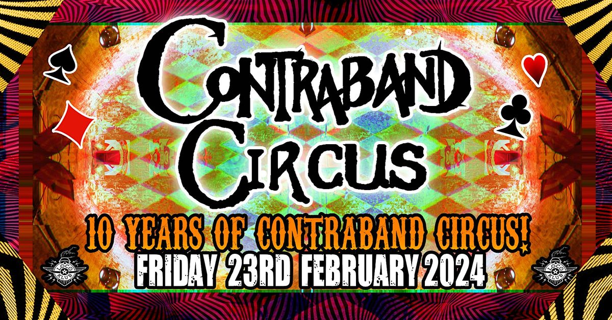 10 years of Contraband Circus!