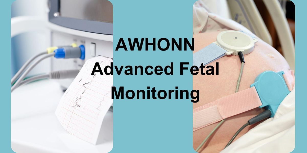 AWHONN Advanced Fetal Monitoring - LIVE CLASS