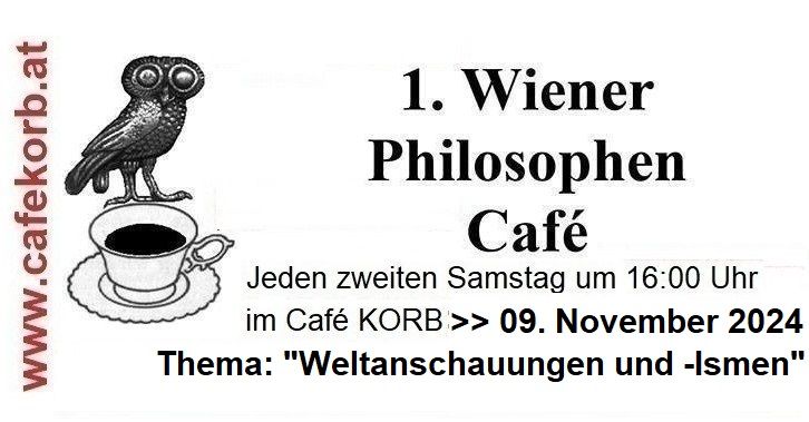 1. WIENER PHILOSOPHEN CAF\u00c9 im Caf\u00e9 Korb