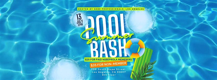 NSBE Pro LA Summer Pool Bash
