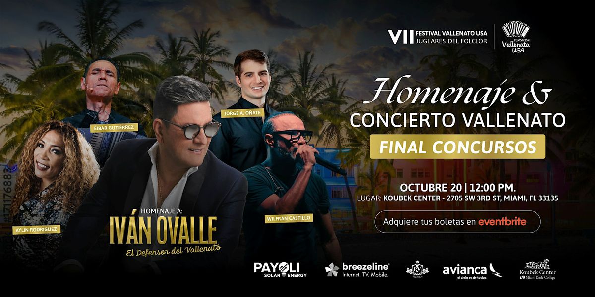 7 Festival Vallenato USA - Ivan Ovalle, Wilfran Castillo, Final Concursos