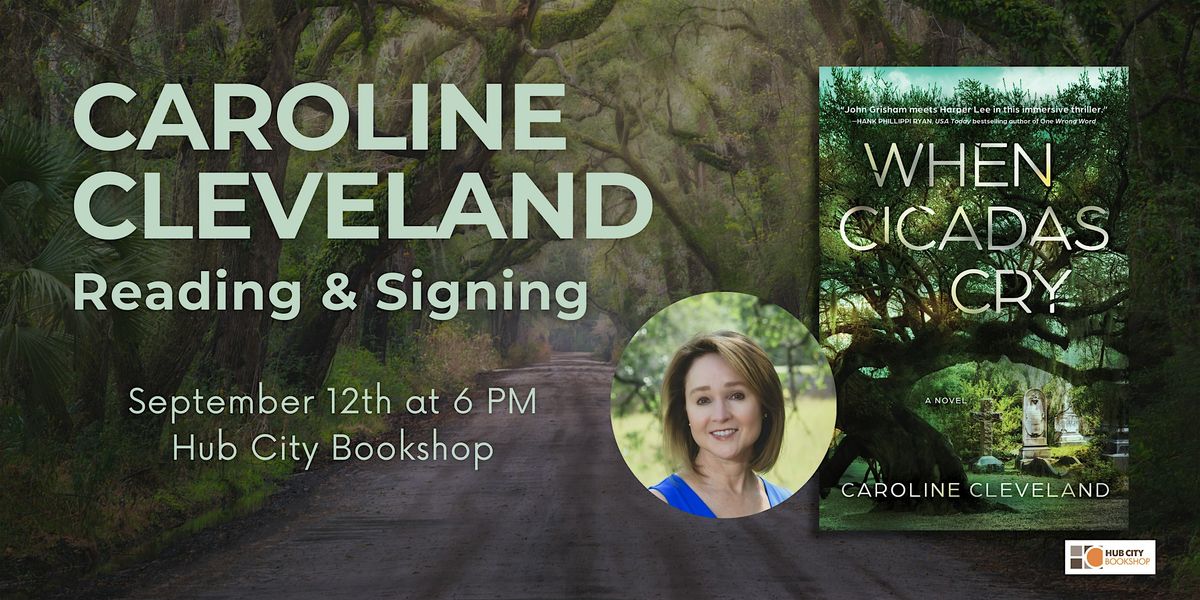 Caroline Cleveland: When Cicadas Cry Reading & Signing