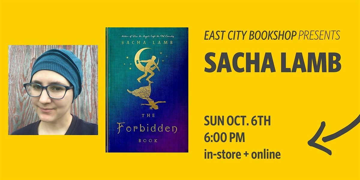 Hybrid Event: Sacha Lamb, The Forbidden Book