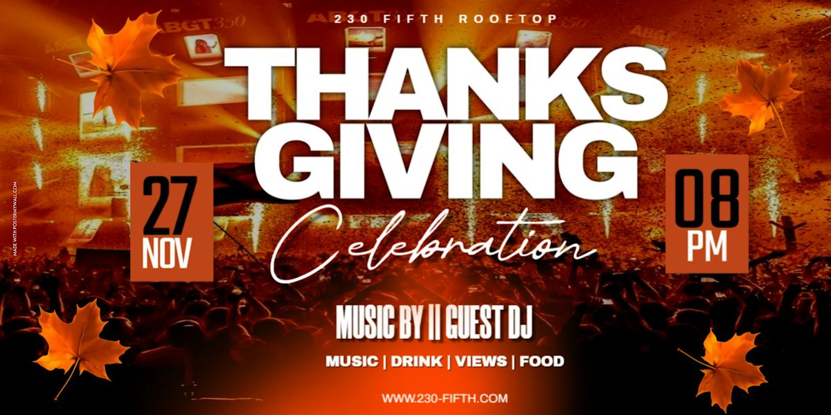 THANKSGIVING EVE PARTY @230 Fifth Rooftop