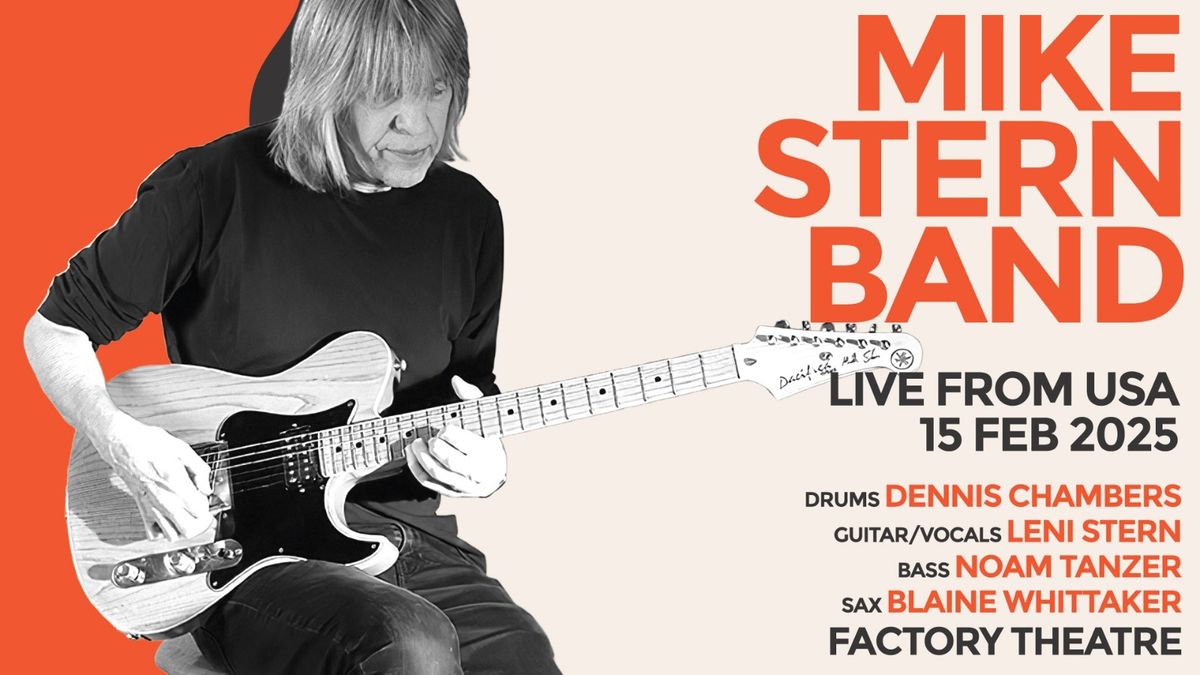 Mike Stern Band | The Factory Theatre