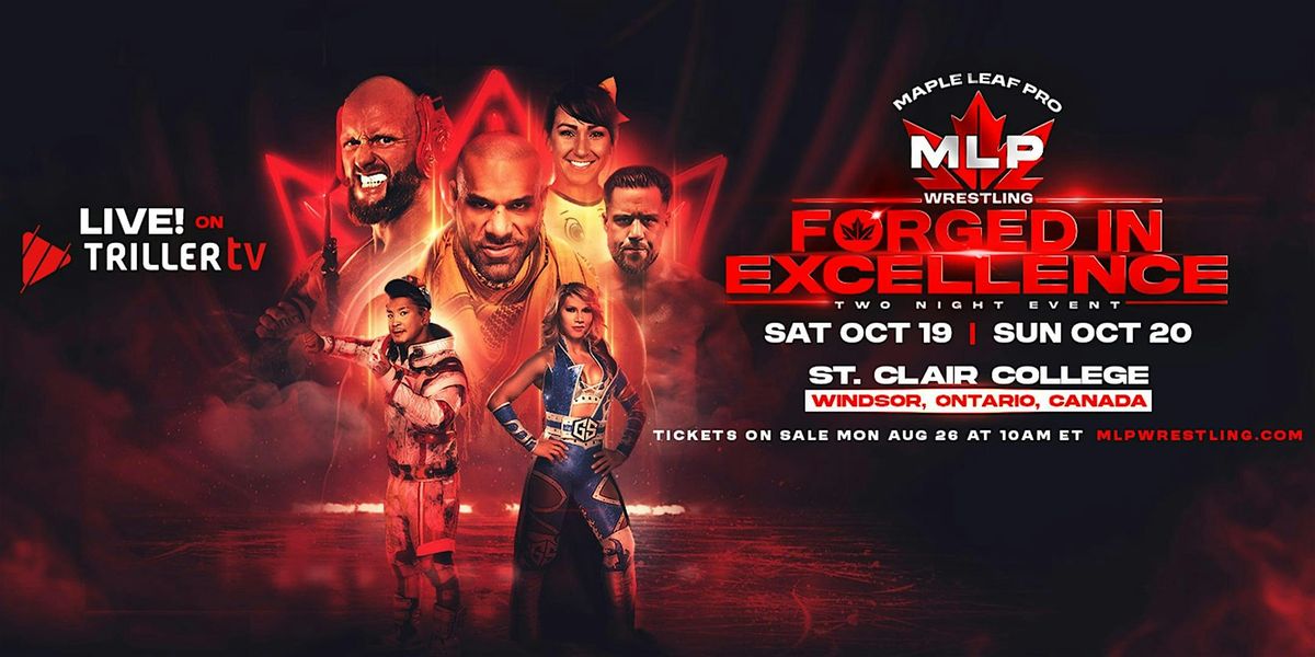 MAPLE LEAF PRO Wrestling FORGED IN EXCELLENCE