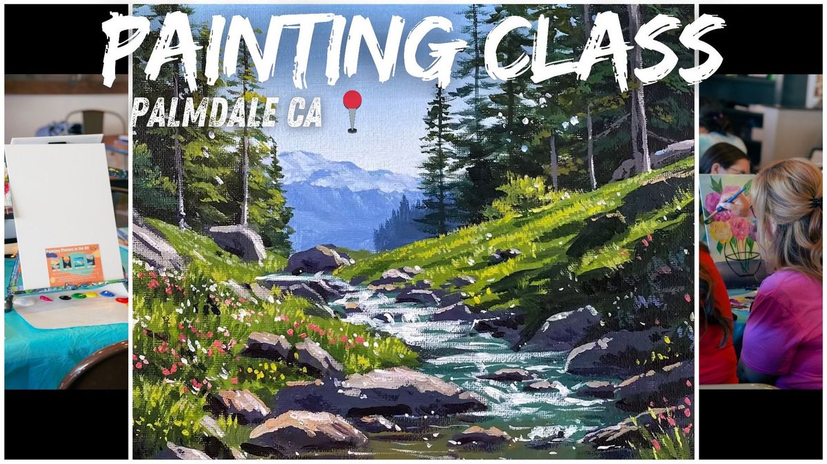 Painting Class In Palmdale CA \ud83c\udfa8\ud83d\udd8c (Beginner Friendly)