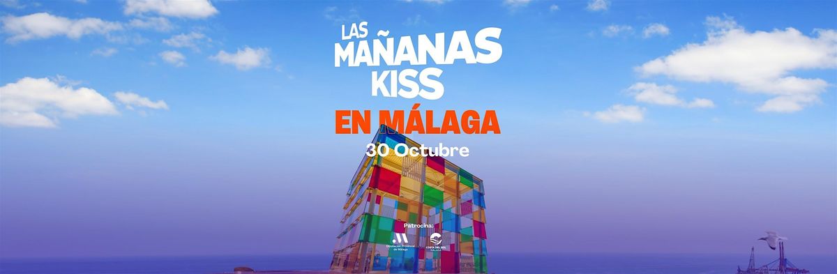 LAS MA\u00d1ANAS KISS EN M\u00c1LAGA