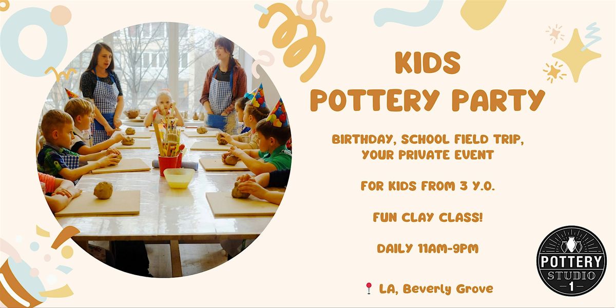 Kids' Pottery Party - Beverly Grove