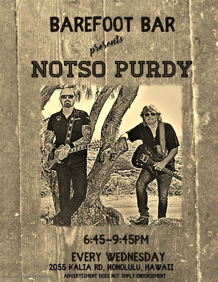 The Barefoot Bar at Hale Koa Hotel presents Notso Purdy