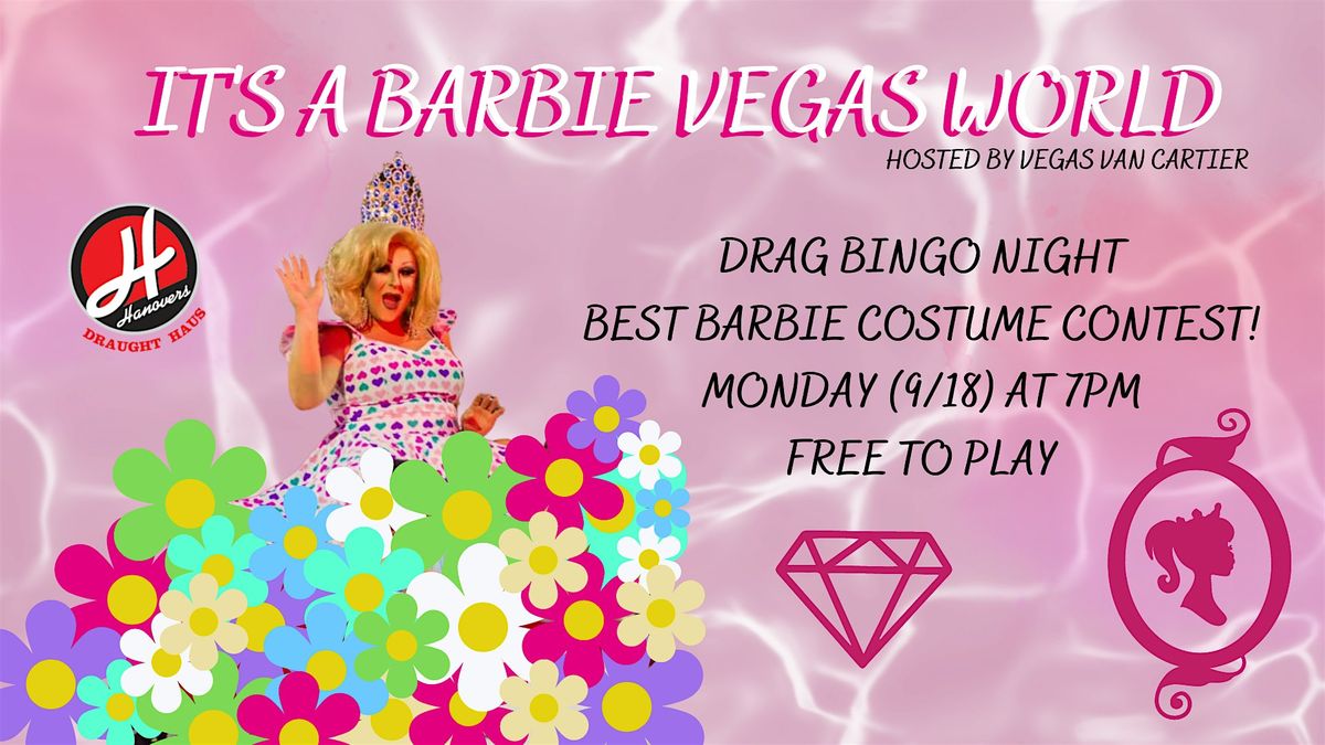 It's A Barbie Vegas Drag Bingo World @ Hanovers Pflugerville