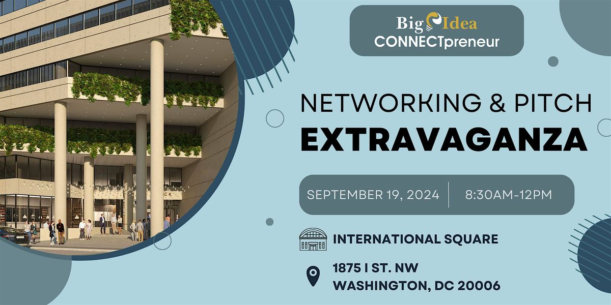 Big Idea CONNECTpreneur Forum - September 19th IN PERSON in DC