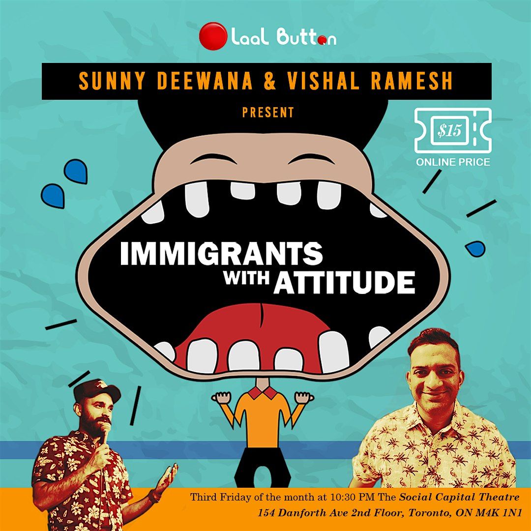 Immigrants With Attitude - A Stand Up Comedy Show