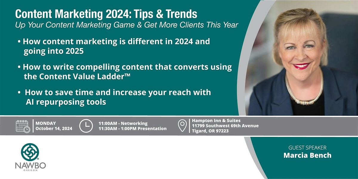 Content Marketing 2024: Tips & Trends - NAWBO Oregon Professional Dev Forum