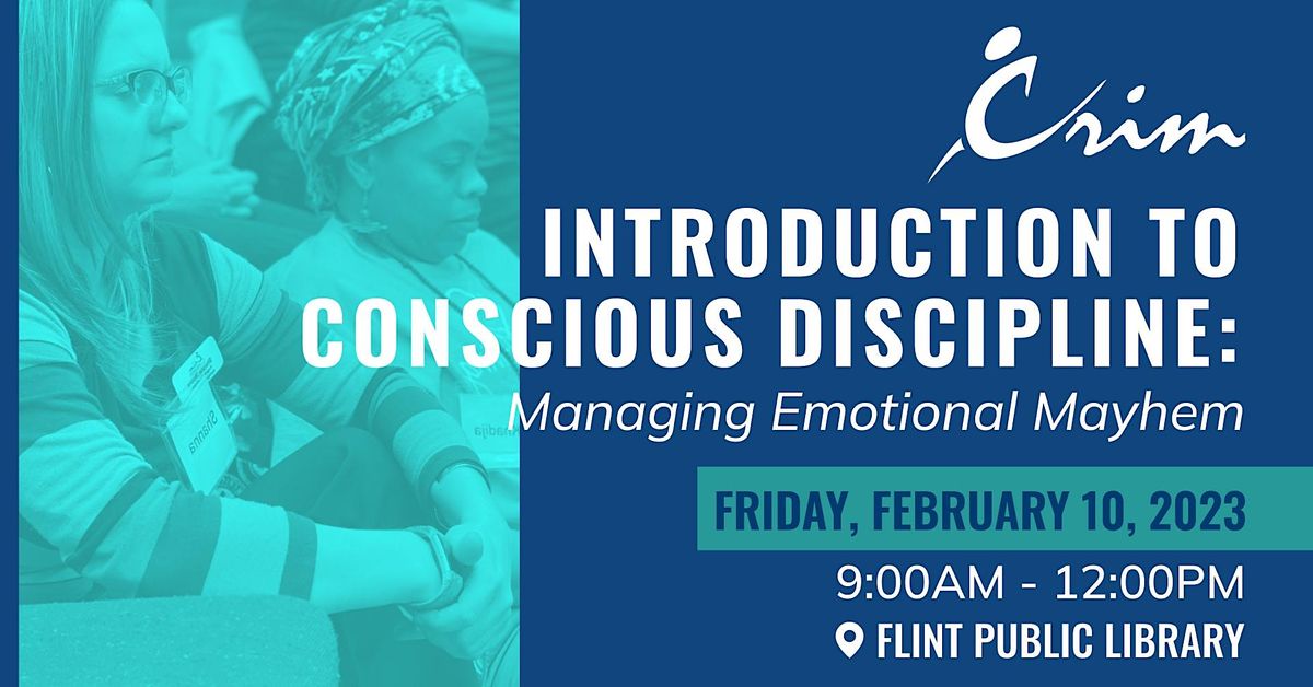 Introduction to Conscious Discipline: Managing Emotional Mayhem