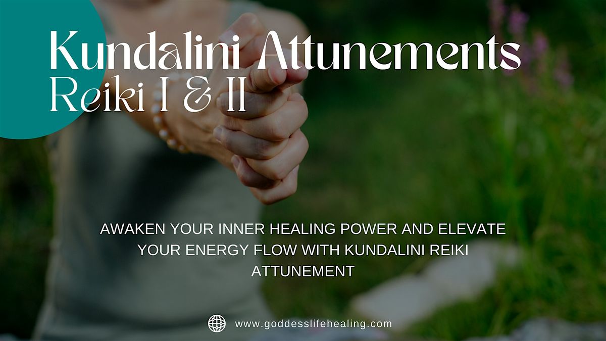 Kundalini Reiki I & II Class with Attunements