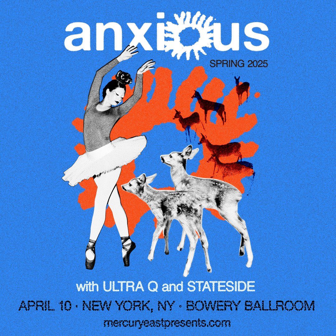 Anxious at Bowery Ballroom