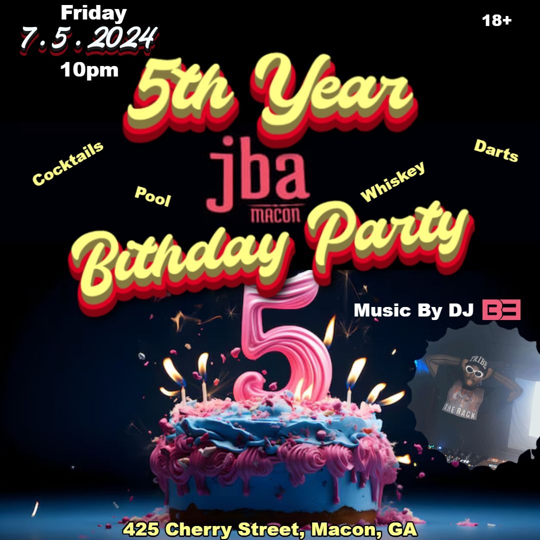 Happy Birthday JBA Macon 5th Year Party with DJ B3