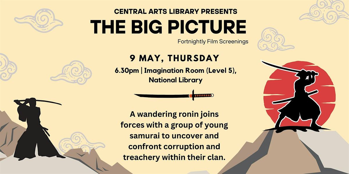 The Big Picture- Monthly Movie Screenings (9 May) | Central Arts Library