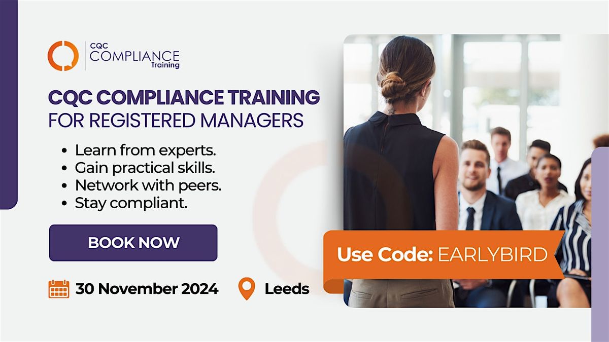 CQC Compliance for registered managers - Leeds