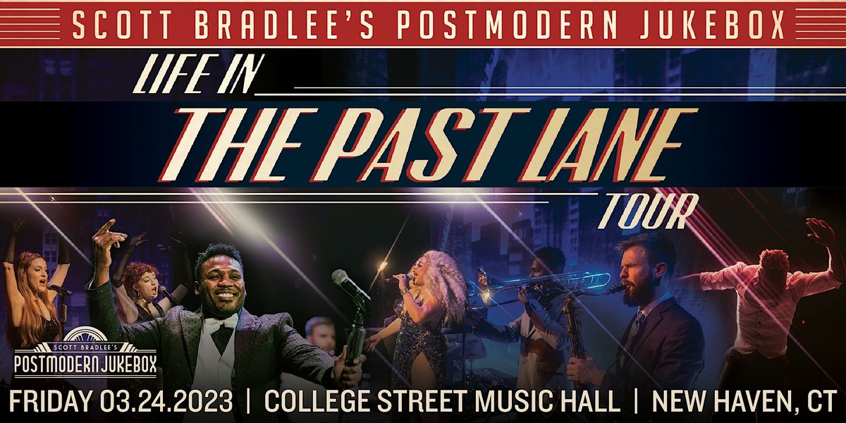 Scott Bradlee’s Postmodern Jukebox: Life In The Past Lane Tour, College ...