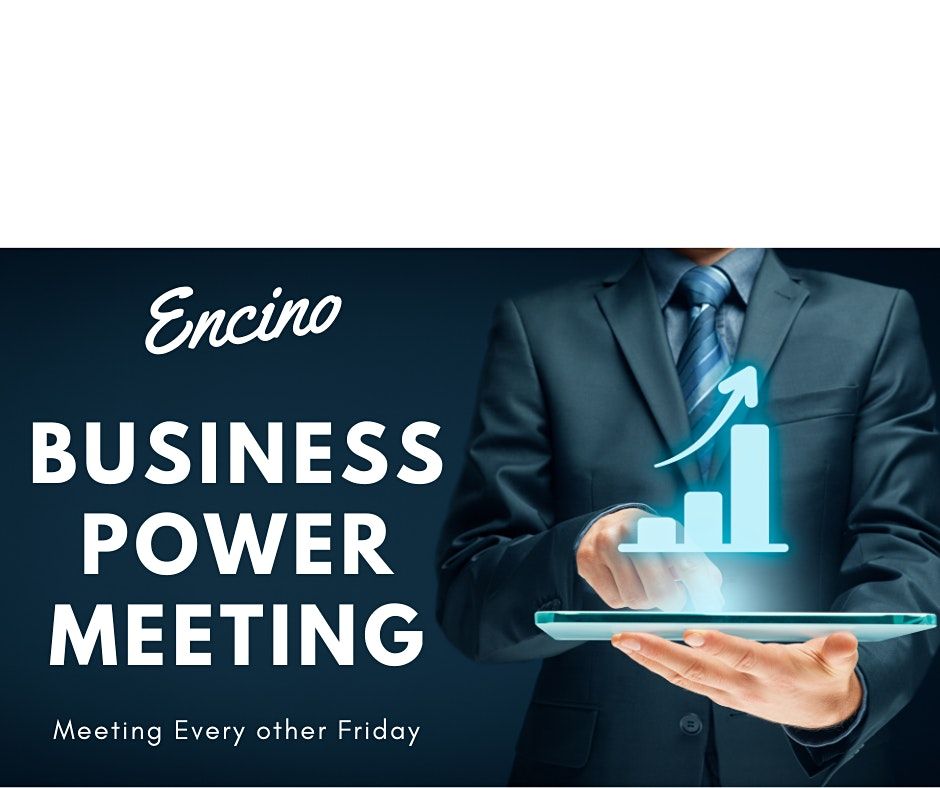 Business Power Meeting Encino