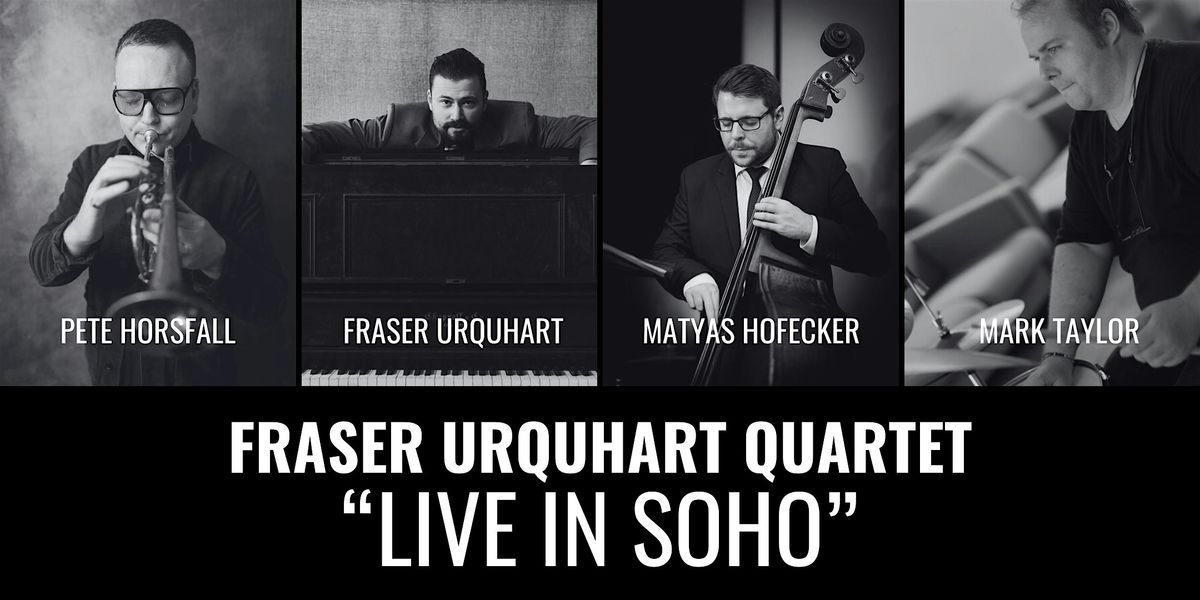 Fraser Urquhart Quartet \u2013 \u201cLive In Soho\u201d