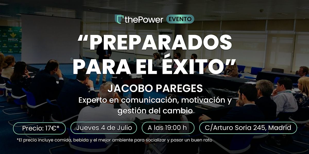 PowerTalk - "Preparados para el \u00c9xito" con Jacobo Parages