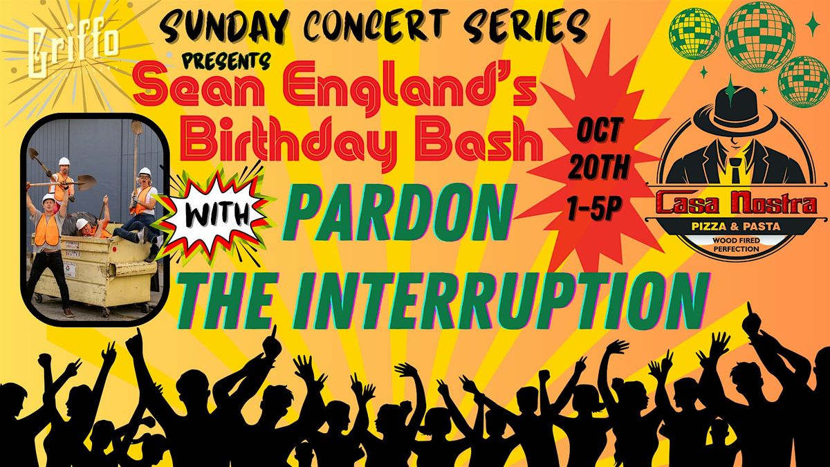 FREE Sunday Concert Series w\/ Pardon the Interruption & Casa Nostra