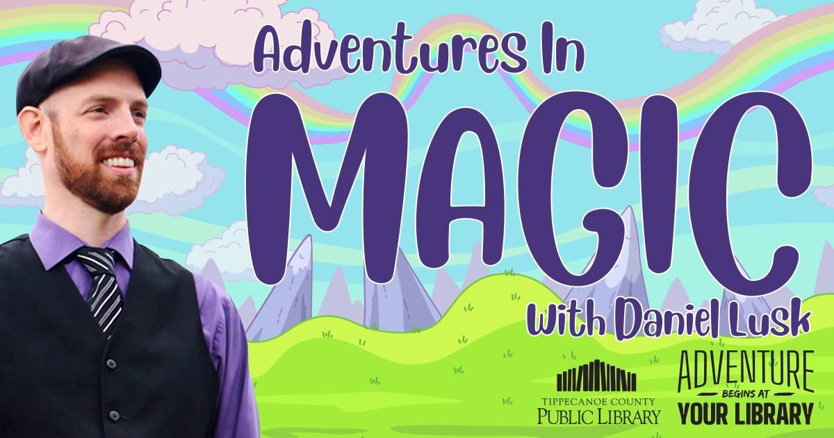 Adventures in Magic with Daniel Lusk