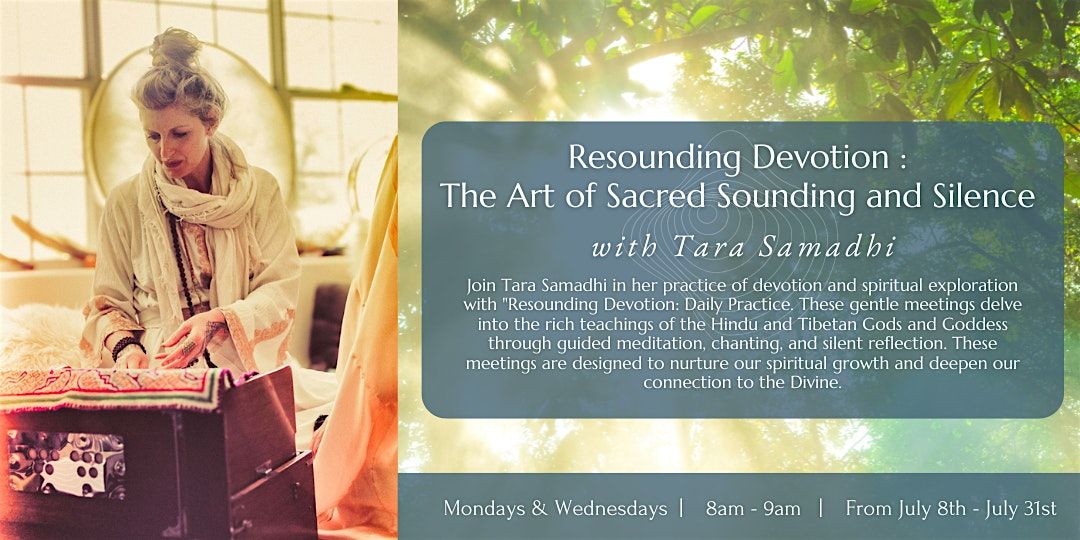Resounding Devotion: The Art of Sacred Sounding and Silence w\/ Tara Samadhi