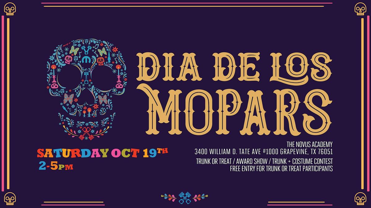 Dia De Los Mopars - Fall Festival & Car Show - October 19th