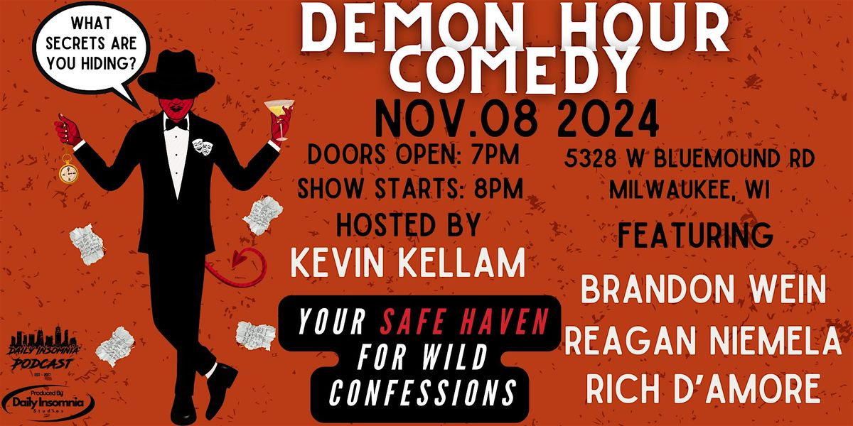 Demon Hour Comedy - Chicago\u2019s Raw and Untamed Confessions live in Milwaukee