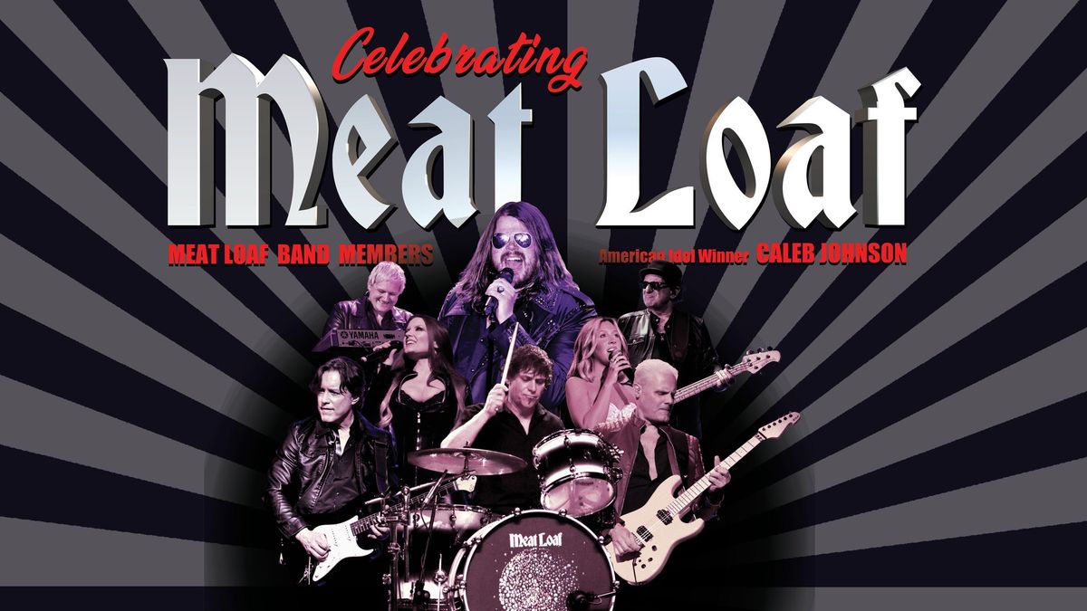 Celebrating Meat Loaf