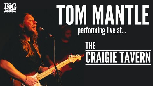 Tom Mantle Live At The Craigie Tavern
