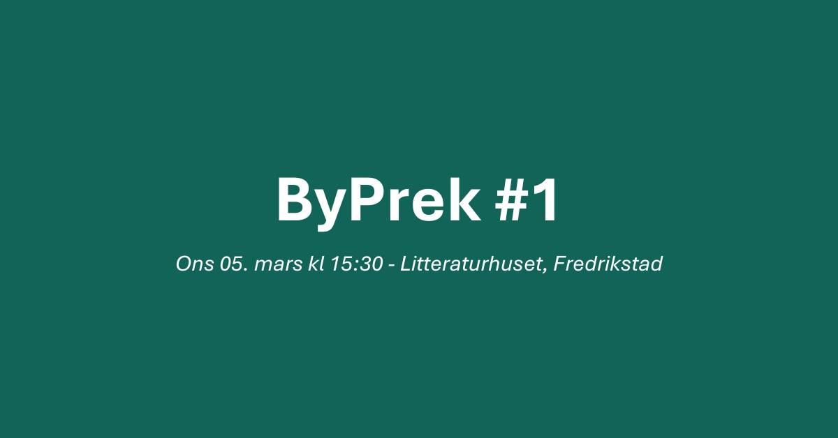 ByPrek #1 - Hvordan forene krefter for \u00e5 utvikle og fremme Fredrikstad som et samlet bes\u00f8ksm\u00e5l? 