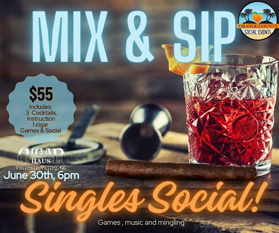 Mixology, Sip, and Cigar Singles Social