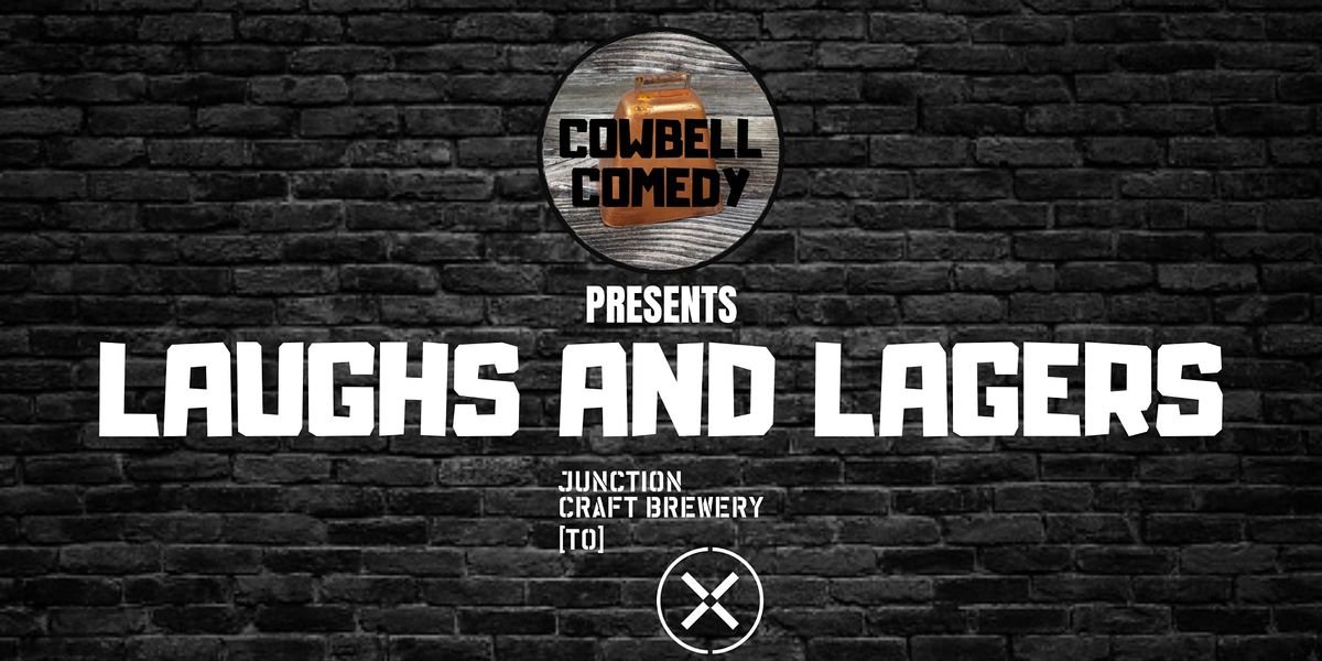 COWBELL COMEDY presents Laughs and Lagers