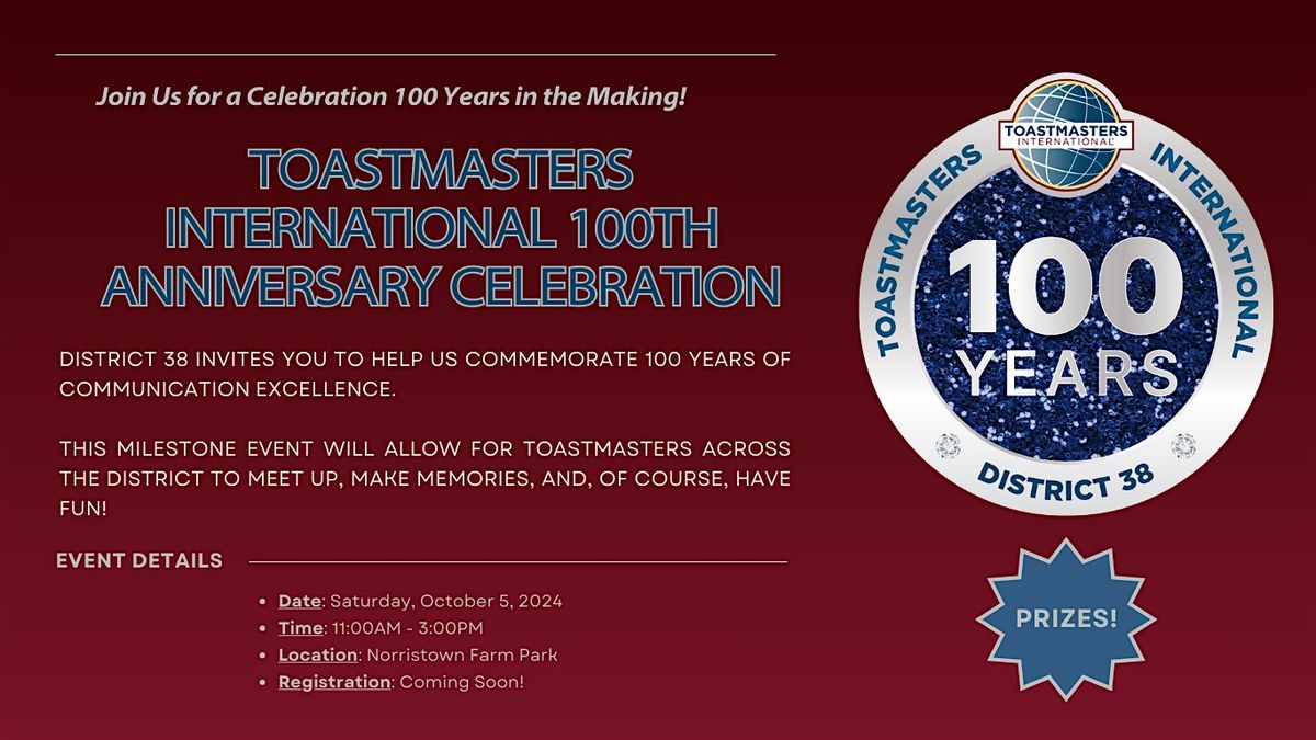 Toastmaster International 100th Anniversary Celebration