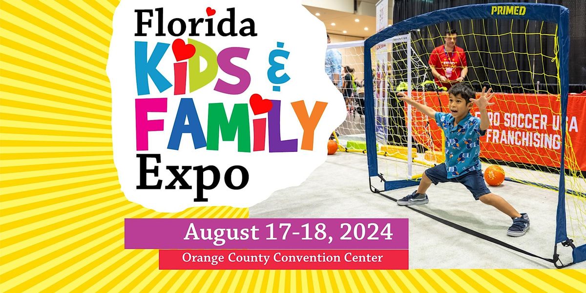 Florida Kids and Family Expo 2024