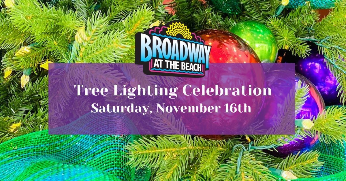 Broadway at the Beach Tree Lighting Celebration