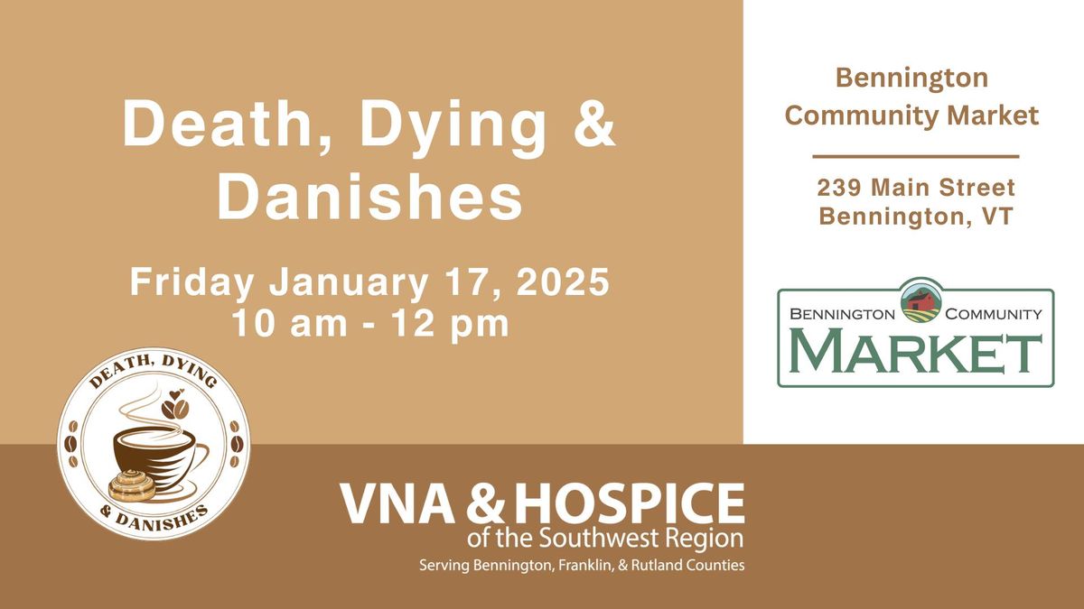 Death, Dying, Danishes (Bennington)