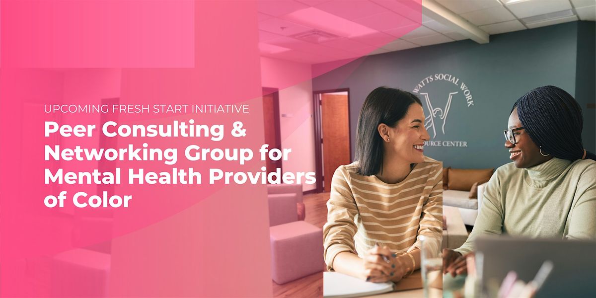 Peer Consulting & Networking Group for Mental Health Providers of Color
