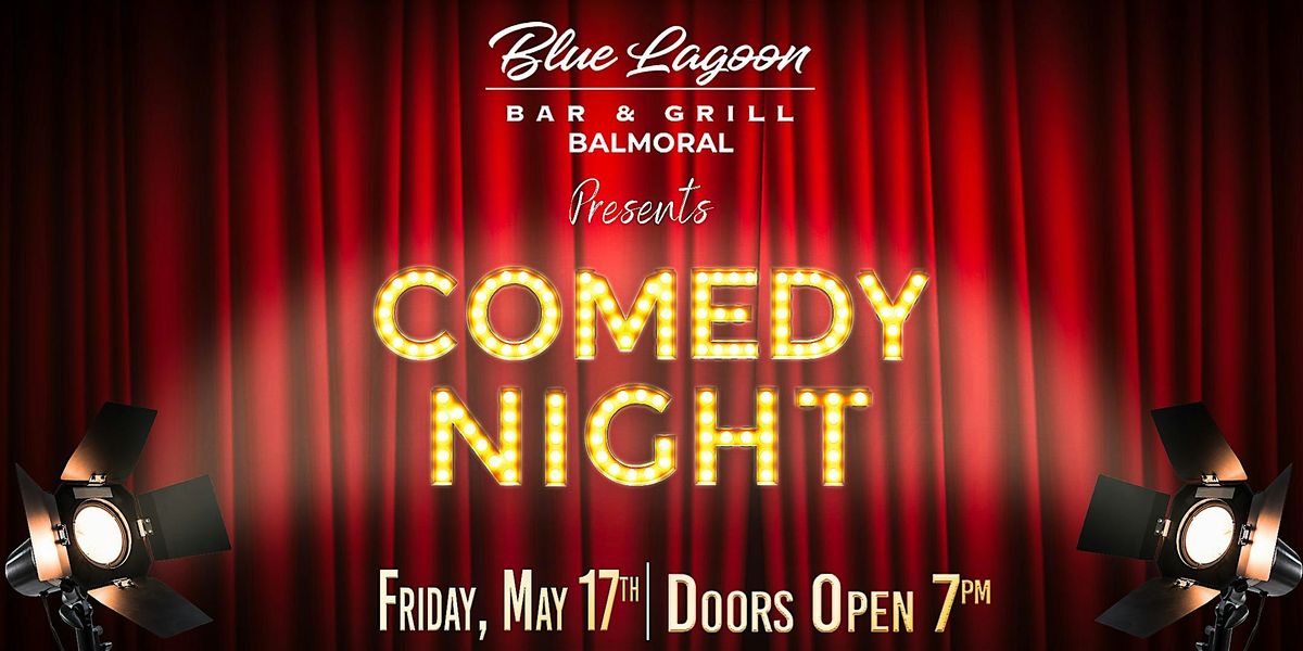 Comedy Night at Blue Lagoon Bar & Grill - Balmoral