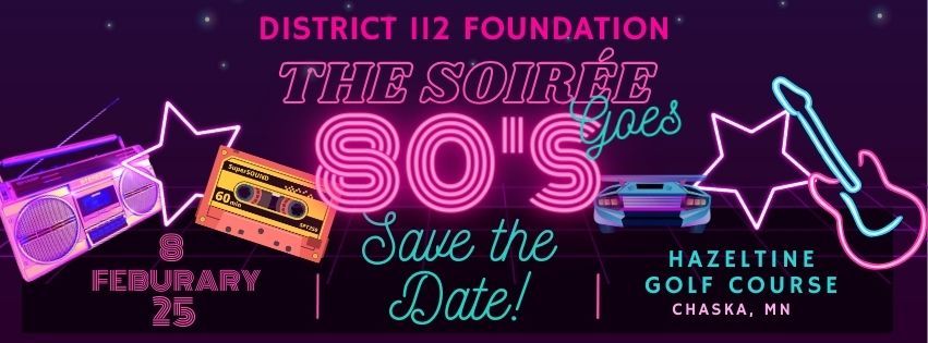 The Soiree Goes 80's! The District 112 Foundation Annual Soiree!