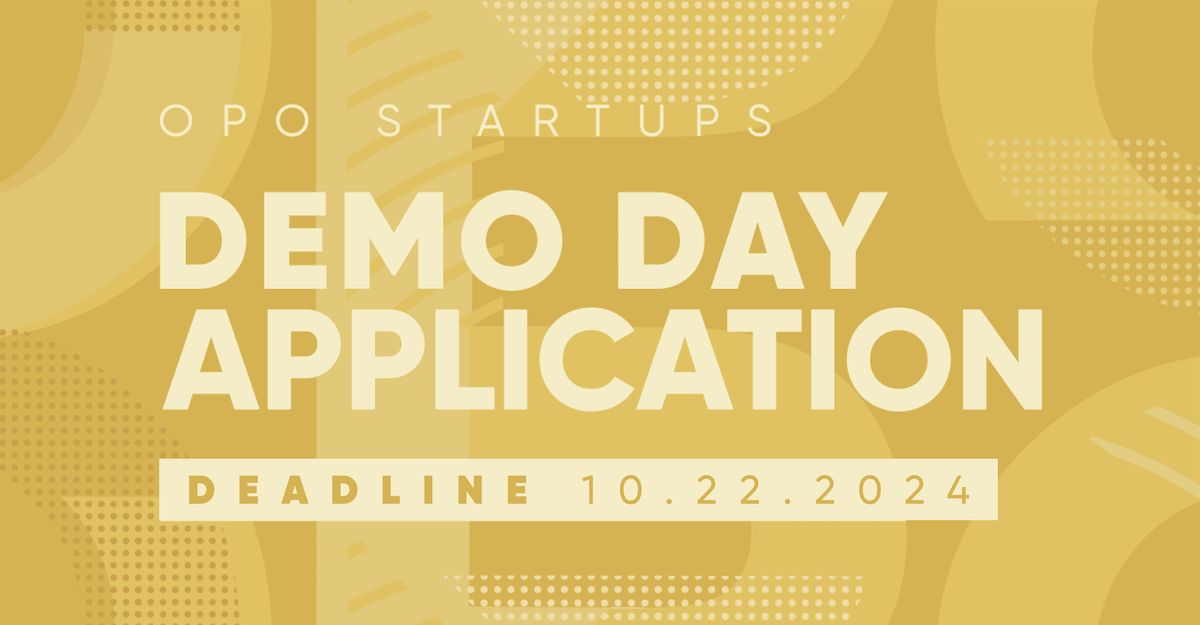 OPO Startups Demo Day 2024 - APPLICATION