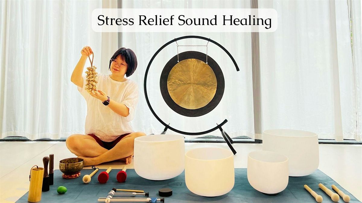 Stress Relief Sound Healing