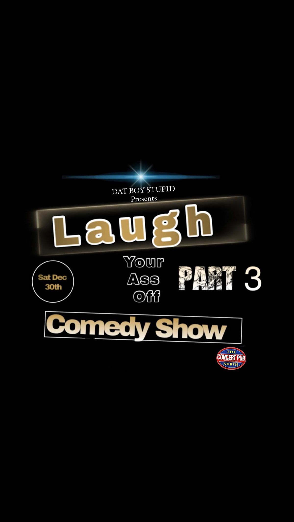 Laugh Your Ass Off Part 3 Comedy Show